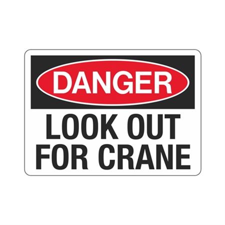 Danger - Look Out for Crane Sign